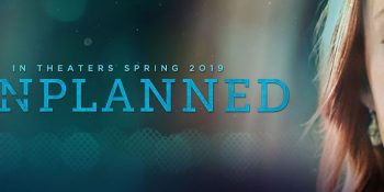 Movie Unplanned exposes Planned Parenthood.